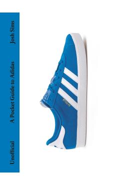 Pocket Guide to Adidas - Josh Sims