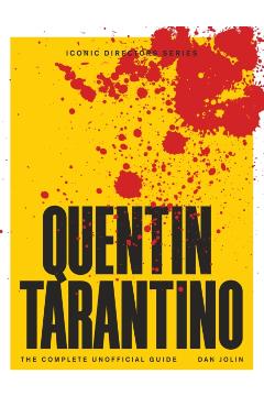 Quentin Tarantino - Dan Jolin
