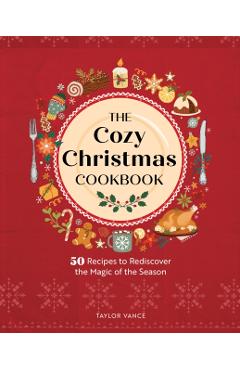 Cozy Christmas Cookbook - Taylor Vance