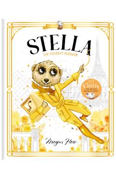 Stella: The Meerkat Burglar - Megan Hess