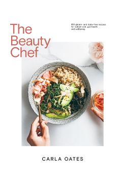 Beauty Chef - Carla Oates