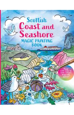 Scottish Coast and Seashore: Magic Painting Book -