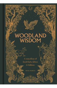 Woodland Wisdom - Nick Pierce
