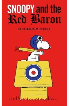 Peanuts: Snoopy and the Red Baron - Charles Schulz