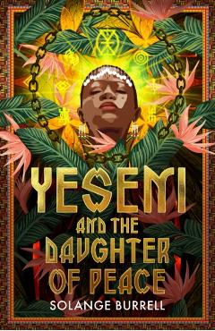 Yeseni and the Daughter of Peace - Solange Burrell