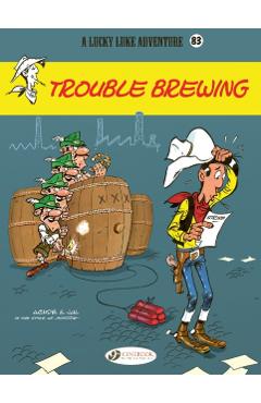 Lucky Luke Vol. 83: Trouble Brewing -