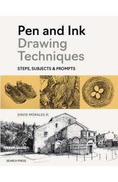 Pen and Ink Drawing Techniques - David Morales H.