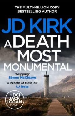 Death Most Monumental - Jd Kirk
