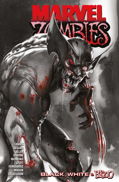 Marvel Zombies: Black, White and Blood - | Libris.ro