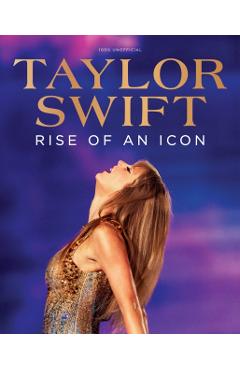 Taylor Swift: Rise of an Icon -
