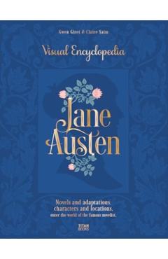 Jane Austen: Visual Encyclopedia Novels and adaptations, characters and locations · Enter the world of the famous novelist.