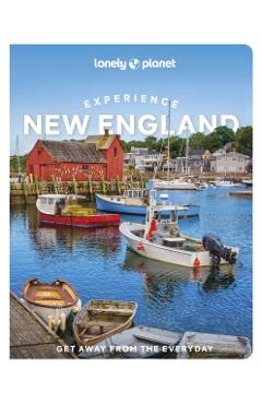 Lonely Planet Experience New England -