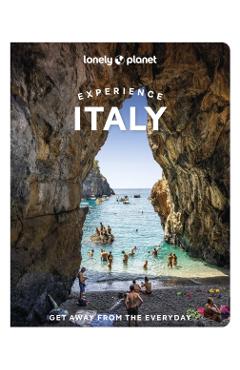 Lonely Planet Experience Italy -