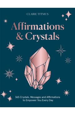 Affirmations & Crystals - Claire Titmus