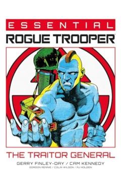 Essential Rogue Trooper: The Traitor General - Gerry|rennie Finley-day