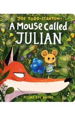 Mouse Called Julian - Joe Todd Stanton