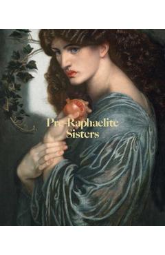 Pre-Raphaelite Sisters - Jan Marsh