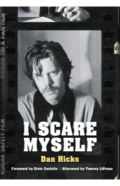 I Scare Myself - Dan Hicks