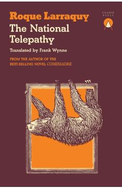 National Telepathy - Roque Larraquy