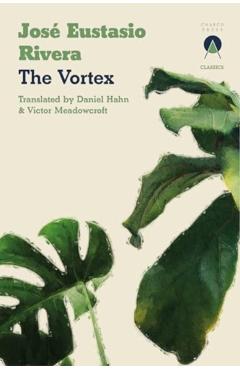 Vortex - Jose Eustasio Rivera