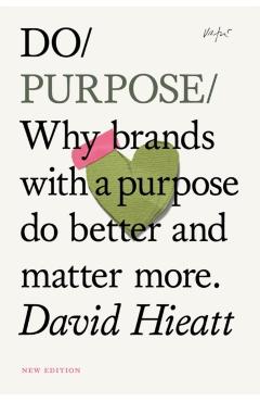 Do Purpose - David Hieatt