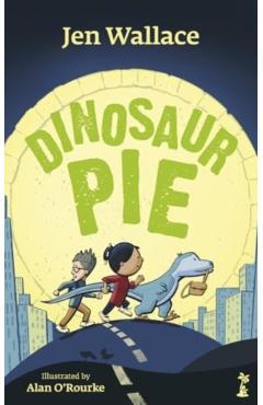 Dinosaur Pie - Jen Wallace