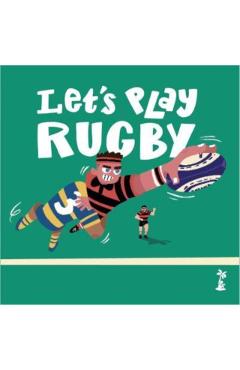 Let's Play Rugby! - Gordon|howard D'arcy