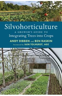 Silvohorticulture - Andy|raskin Dibben