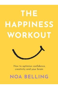 Happiness Workout - Noa Belling
