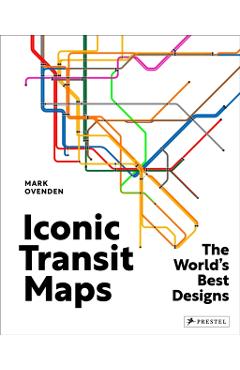 Iconic Transit Maps - Mark Ovenden