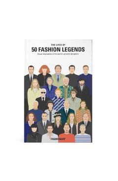 Lives of 50 Fashion Legends -