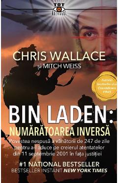 Bin Laden: Numaratoarea inversa - Chris Wallace, Mitch Weiss