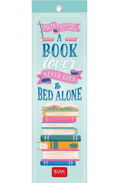 Semne de carte: Calendar 2025. A Booklover Never Goes to Bed Alone