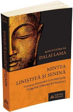Mintea linistita si senina - Dalai Lama