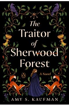 Traitor of Sherwood Forest - Amy S. Kaufman