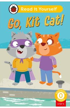 Go, Kit Cat! (Phonics Step 3): Read It Yourself - Level 0 Beginner Reader -