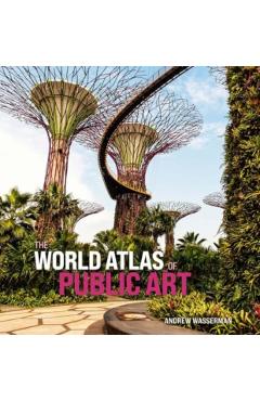 World Atlas of Public Art - Andrew Wasserman