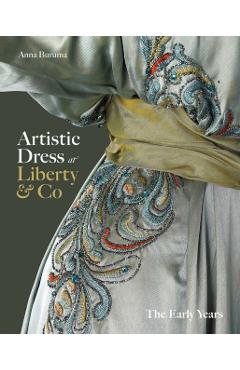 Artistic Dress at Liberty & Co - Anna Buruma