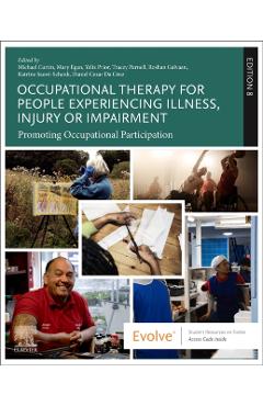 Occupational Therapy for People Experiencing Illness, Injury or Impairment -