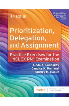 Prioritization, Delegation, and Assignment - Linda A. (formerly Lacharity