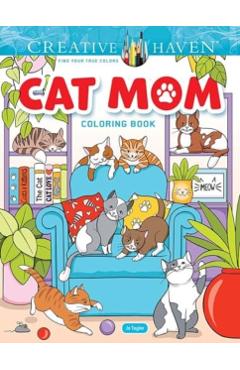 Creative Haven Cat Mom Coloring Book - Jo Taylor