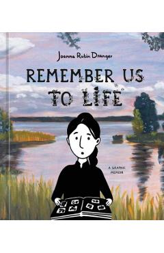 Remember Us to Life - Joanna Rubin Dranger