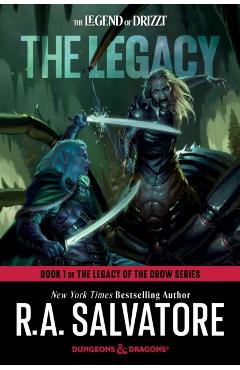Legacy: Dungeons & Dragons - R.a. Salvatore