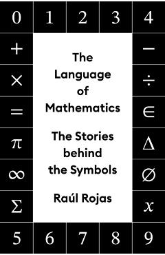 Language of Mathematics - Raul Rojas