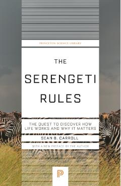 Serengeti Rules - Sean B. Carroll