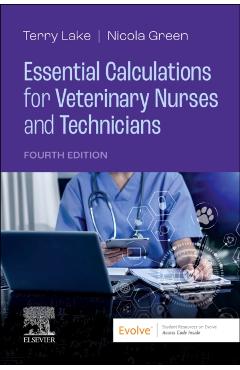Essential Calculations for Veterinary Nurses and Technicians - Terry (instructor Lake