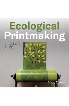 Ecological Printmaking - Mary Dalton - Imagine 1