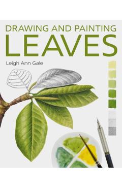Drawing and Painting Leaves - Leigh Ann Gale