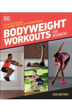 Bodyweight Workouts for Beginners - Sean Bartram