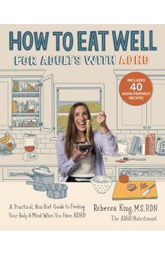 How to Eat Well for Adults with ADHD - Rebecca King